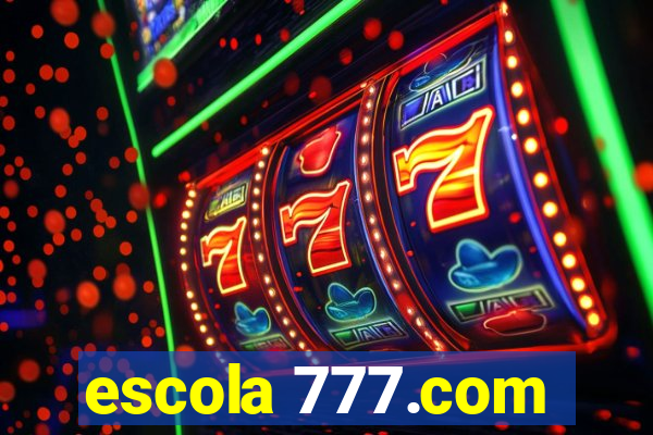 escola 777.com